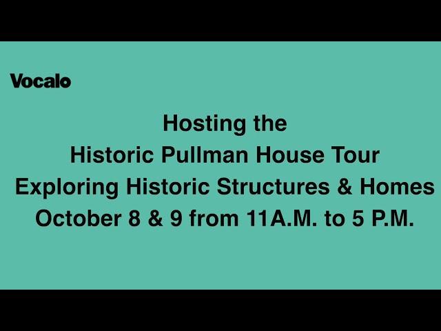 Vocalo Radio 91.1 FM - Historic Pullman House Tour