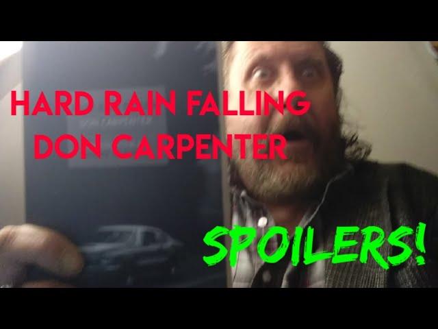 Hard Rain Falling by Don Carpenter