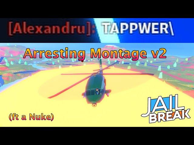 So I'm a Tapper in Roblox Jailbreak... (ft a Nuke) | Cop Arresting Montage v2