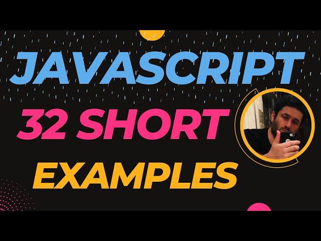 32 Short JavaScript Examples To Improve Our Coding Skills