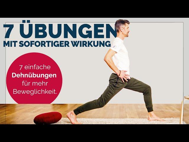 Sofort BEWEGLICH | 7 Übungen für mehr Flexibilität mit sofortiger Wirkung