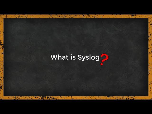 What is Syslog ? Easy to understand