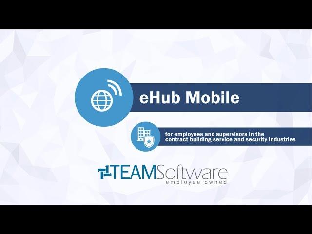 TEAM Software: eHub Mobile for Supervisors and Employees