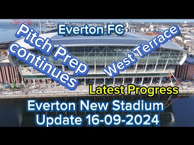 Everton FC New Stadium at Bramley Moore Dock Update 16-09-2024