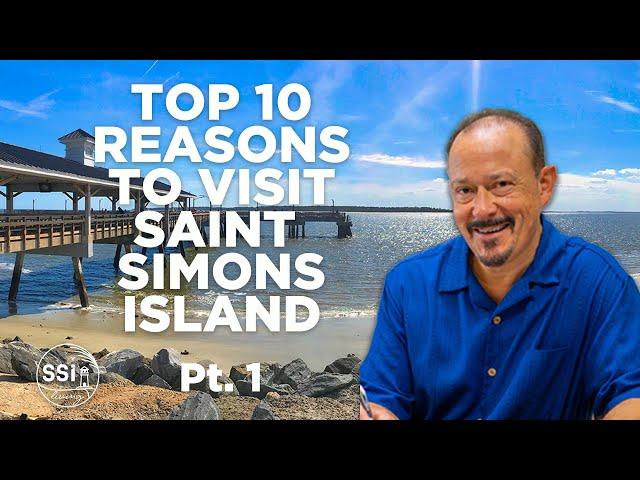 Top 10 Reasons to Visit Saint Simons Island, Part 1