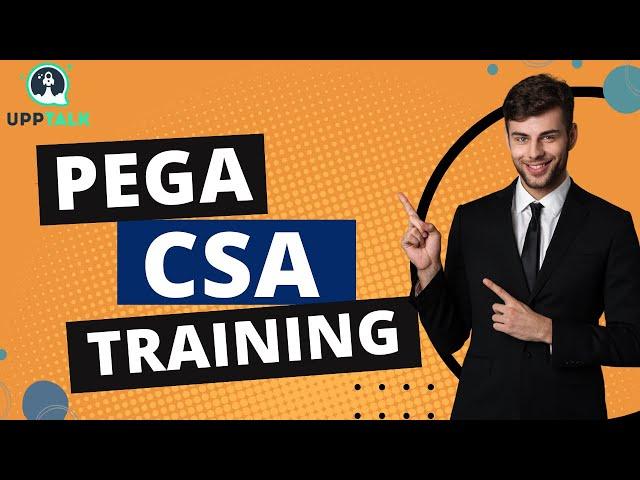 Pega CSA Training Video | Pega Training for Beginners | Pega Certification Demo | Upptalk