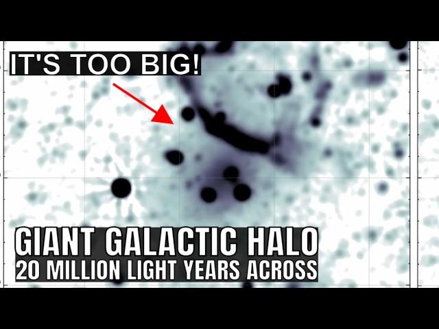 Shocking Discovery of a Giant Halo 20 Million Light Years Across