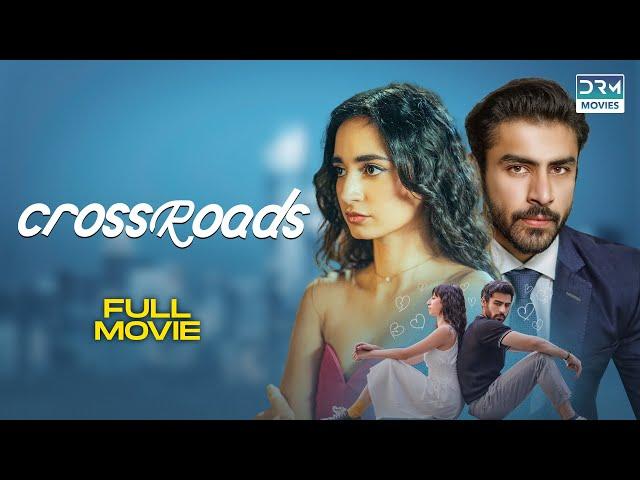 Crossroads | Full Movie | Haya Aur Burak Ki Love Story | Khushhal Khan | Mamya Shajaffar