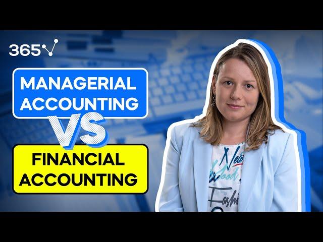 Managerial Accounting vs Financial Accounting – Key Differences Explained