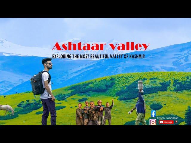 ASHTAAR VALLEY || Exploring the most beautiful valley of Kashmir