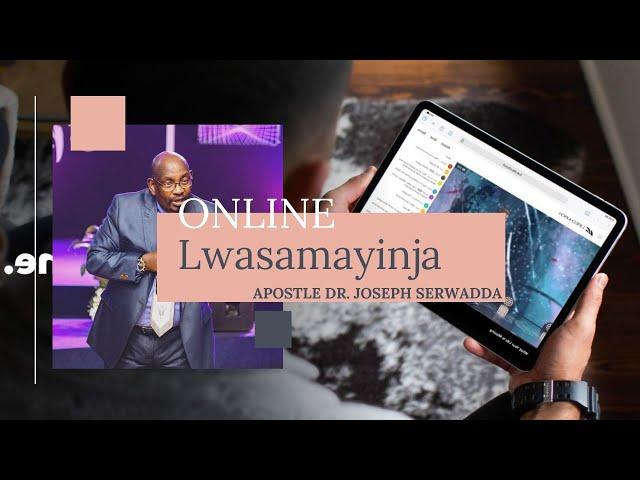 DR JOSEPH SERWADDA - ONLINE LWASAMAYINJA  #001