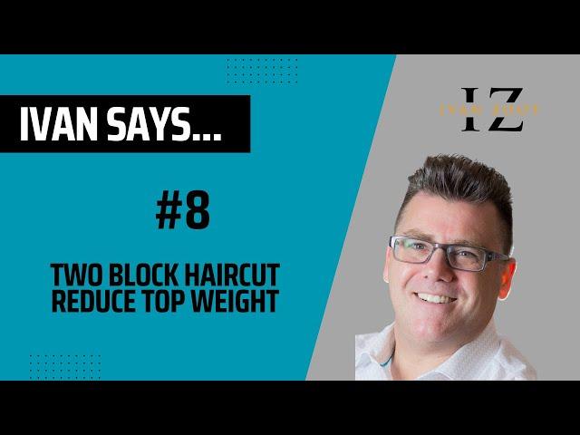 Reduce some weight from the top length of a classic two block men's haircut