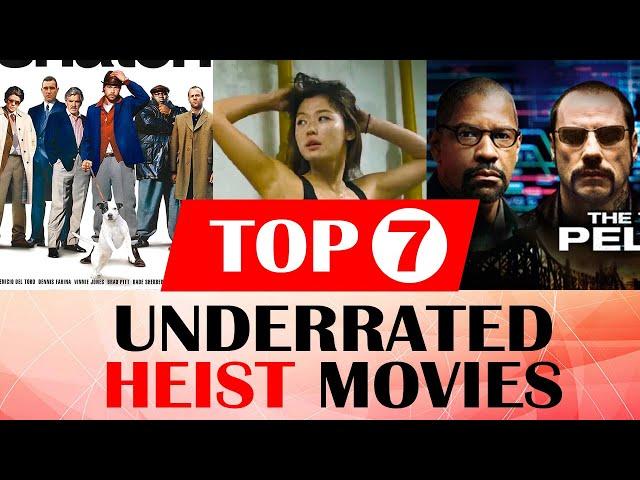 Top Heist movies 7 underrated