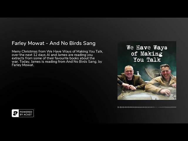 Farley Mowat - And No Birds Sang