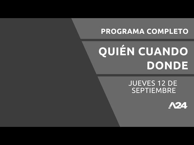 ESCÁNDALO EN EL CASO LOAN #QuiénCuándoDónde PROGRAMA COMPLETO 12/09/2024