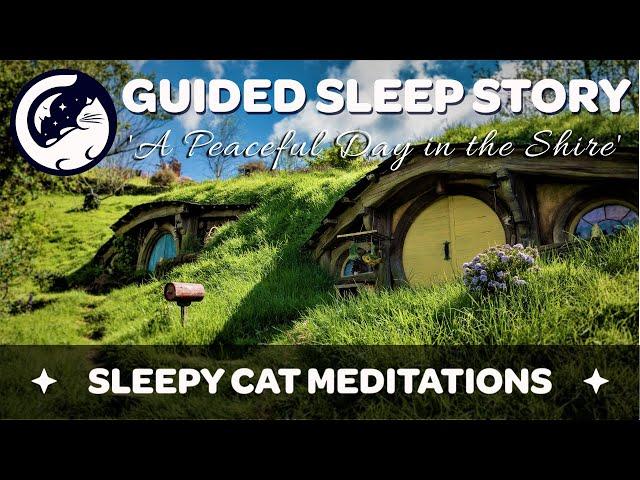 A Peaceful Day in The Shire - Guided Sleep Story Inspired by The Lord of the Rings