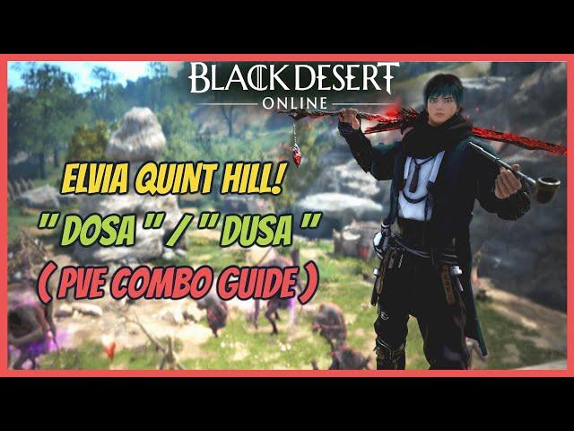 BDO DOSA / DUSA Quint Hill PVE Combo Guide Succession