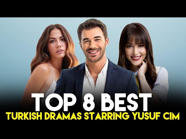 Top 8 Best Turkish Drama Series Starring Yusuf Cim