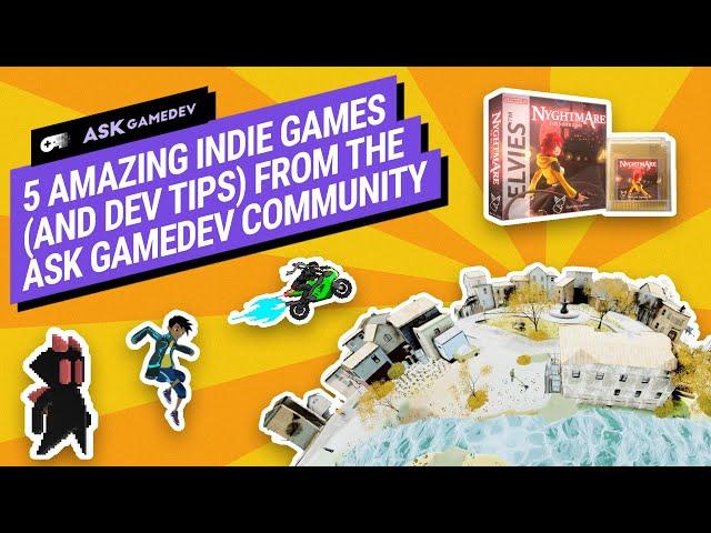 5 Amazing Indie Games (and Developer Tips) from the Ask Gamedev Community!