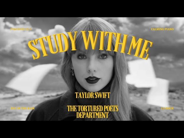 Pomodoro Taylor Swift: The Tortured Poets Department Piano|1.5 Hour Study with Me in NYCRain | 25/5