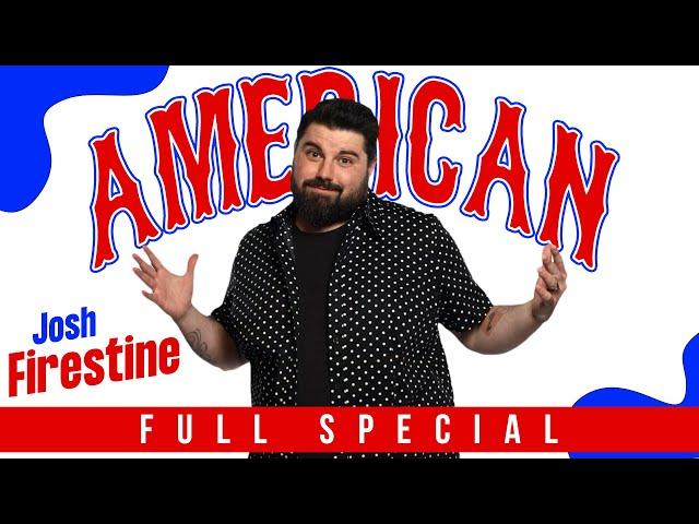 Josh Firestine | AMERICAN | Full Comedy Special