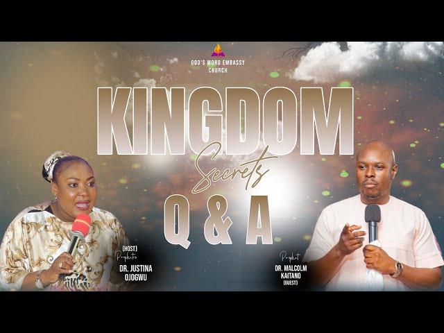 KINGDOM SECRETS WITH PROPHET DR. MALCOLM KAITANO AND PROPHETESS DR JUSTINA OJOGWU