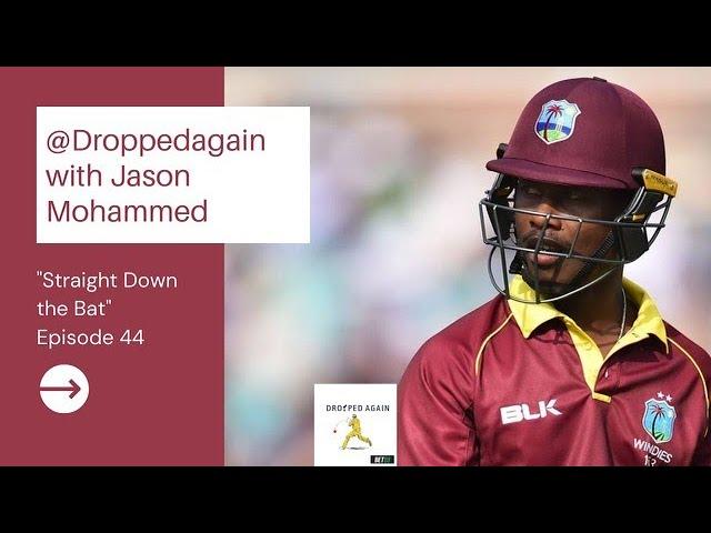 Jason Mohammed on Dropped Again