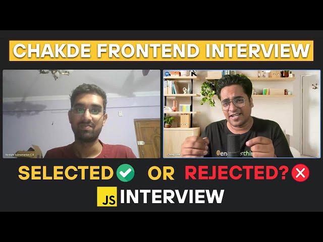 6.5 Years Experienced Best Javascript Interview | Chakde Frontend Interview EP - 12