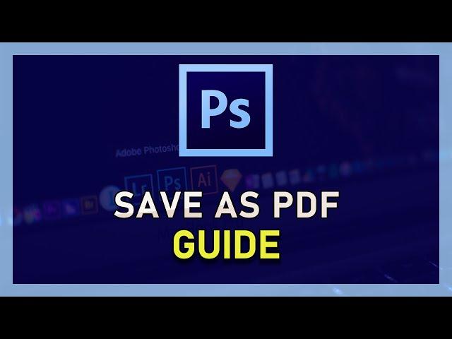 Photoshop CC - How to Save As PDF - Export File as PDF