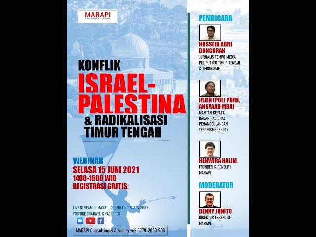 Webinar MARAPI "Konflik Israel-Palestina & Radikalisasi Timur Tengah"