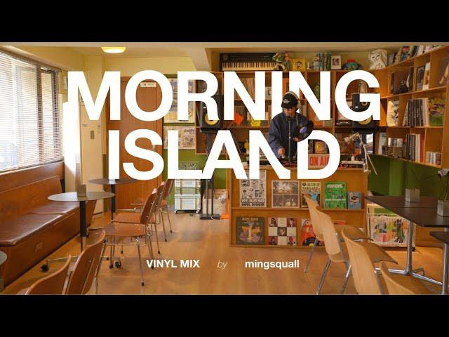 Morning Island Soul Funk Vinyl Mix by mingsquall [4K] [15 Min Ver.]