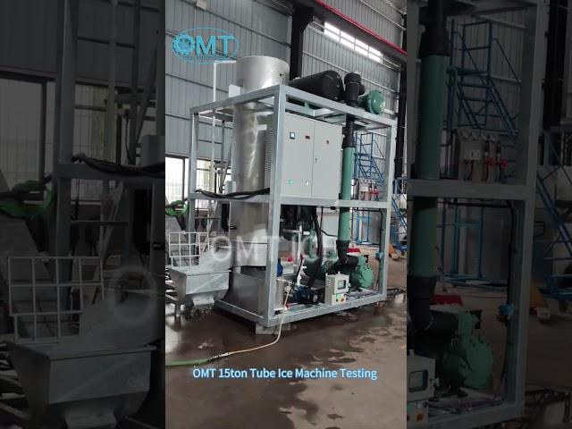 OMT 15ton Tube Ice Machine Testing