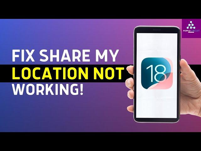 How to Fix "Share My Location" Not Working on iPhone (Step-by-Step Guide)