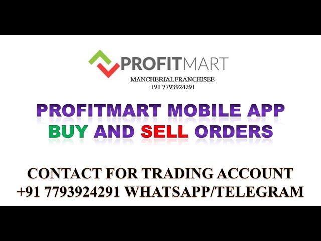 PROFITMART MOBILE APP BUY AND SELL ORDERS | PROFITMART COMMODITIES MANCHERIAL