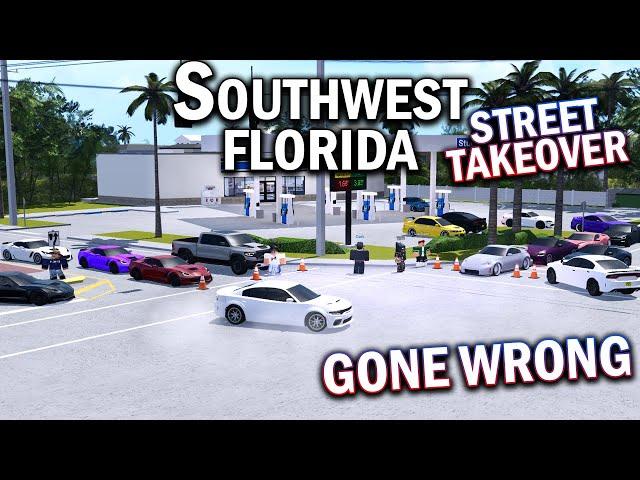 (ALMOST GOT ARRESTED) STREET TAKEOVER!!! || ROBLOX - Southwest Florida Roleplay