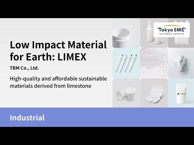 Low Impact Material for Earth: LIMEX | TBM Co., Ltd.