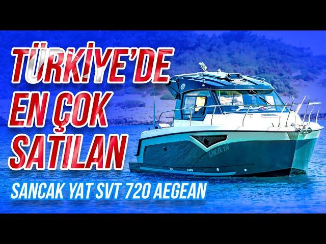 Türkiye’de en çok  merak edilen  marka sancak yat svt 720 aegean