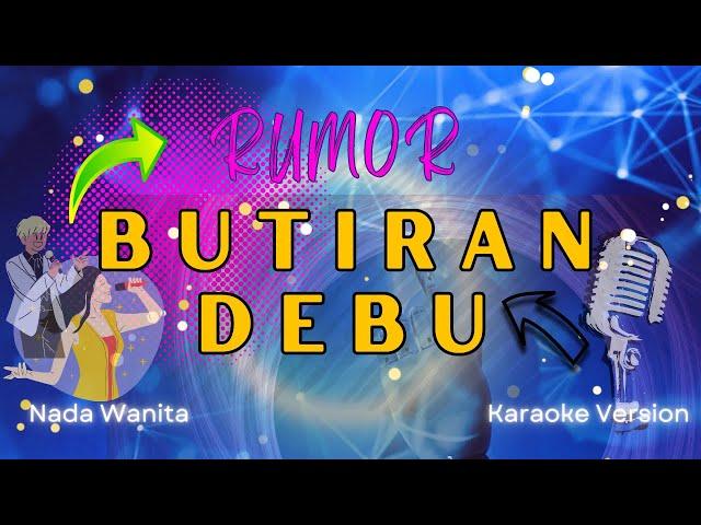 Butiran Debu - Rumor X Cakra Khan 'Nada Wanita" ( Karaoke Version)