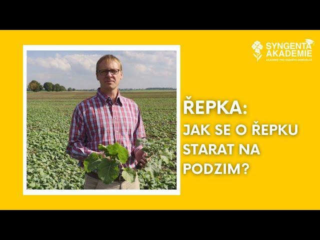 Akademie Syngenta řepka 8.díl - Jak se o řepku starat na podzim?  | Syngenta Česká republika