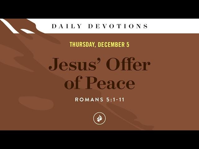 Jesus’ Offer of Peace – Daily Devotional