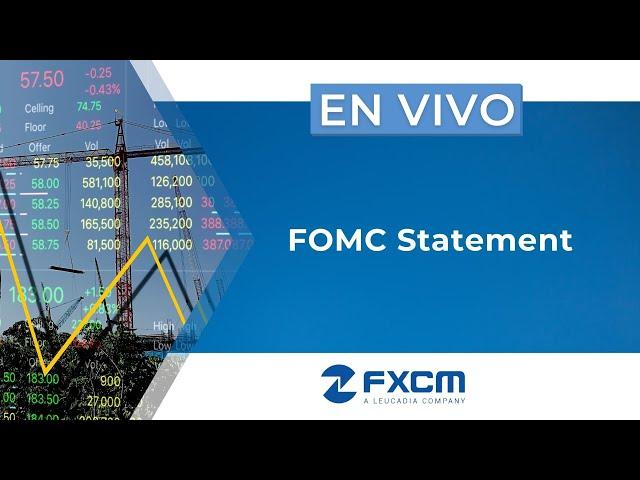  FOMC Statement | FXCM