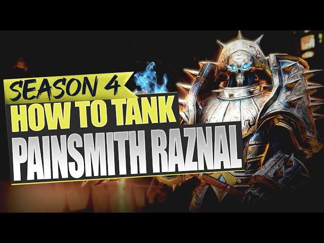 How to Tank - Painsmith Raznal - Season 4 Fated