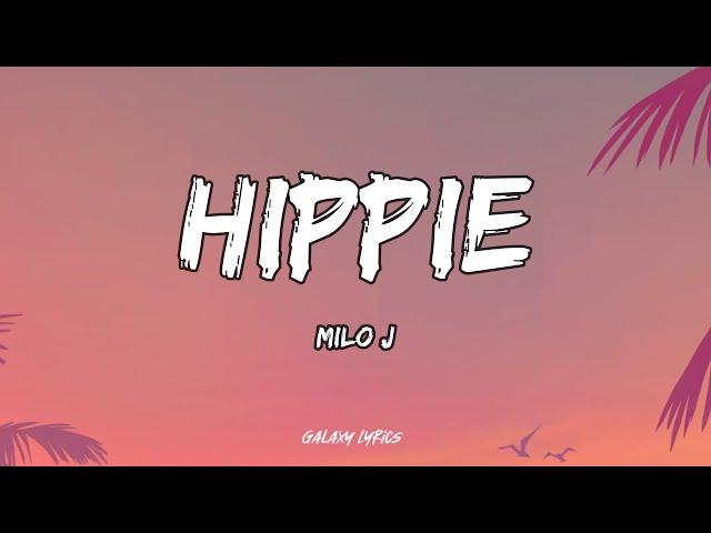 MILO J - HIPPIE (LETRA) 