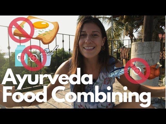 Ayurvedic Food Combining | Proper Food Combining | Clareminded