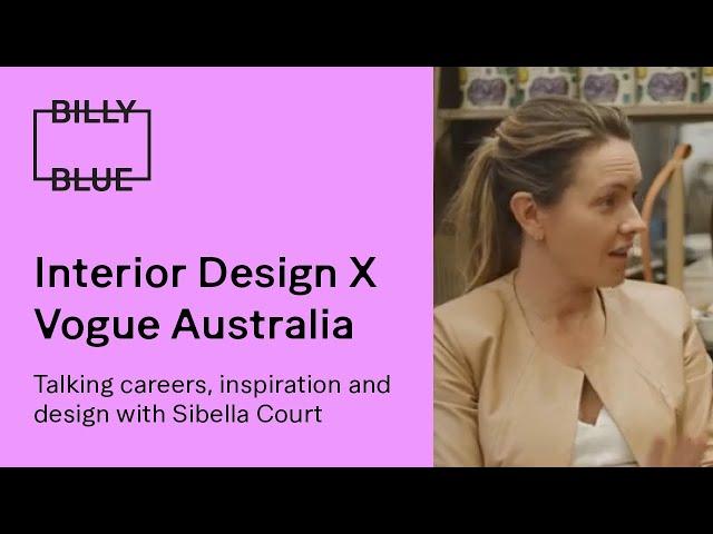 Vogue Australia Career Talk: Interior Design & Decoration | with Sibella Court