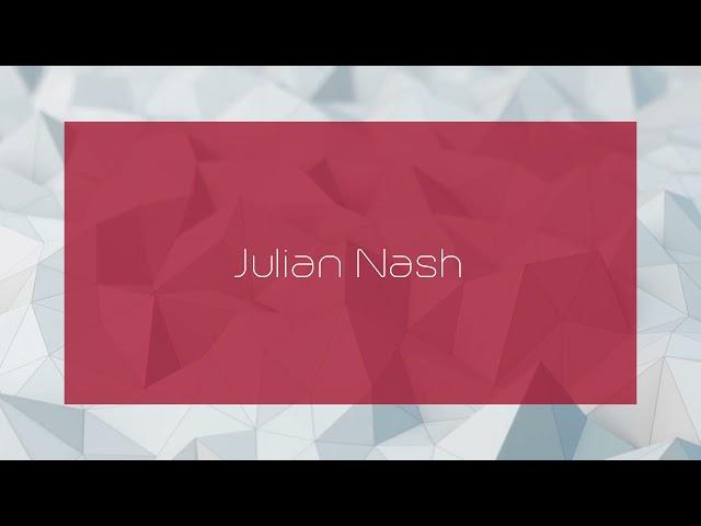 Julian Nash - appearance