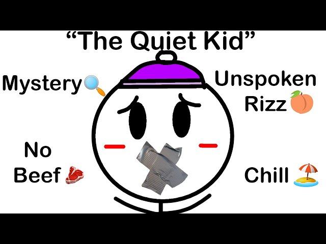 The Perks Of Being "The Quiet Kid"