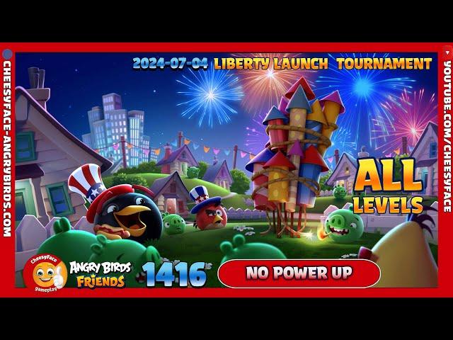 ALL LEVELS -  HOW TO GET 3 Stars ANGRY BIRDS FRIENDS TOURNAMENT 1416 without POWER ( NO POWER-UP )