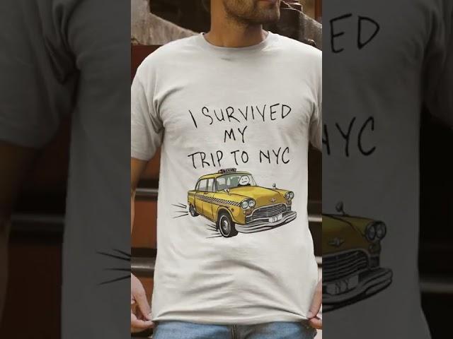 I Survived My Trip To NYC Shirt