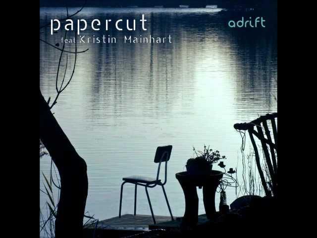 papercut feat. kristin mainhart - adrift